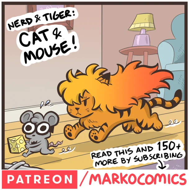 New exclusive episode, starring Nerd and Tiger (but they look a bit different?) Become the highest tier member to see this and 4 extra comics every month and backlog of 150+ more! 