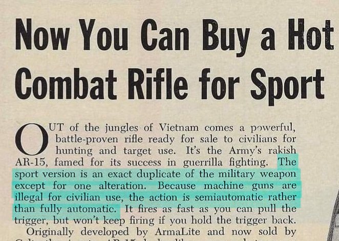 @Jay223556 @Wh1skerz @ARtweaker @NaviGoBoom Colt's own advertising from 1965 described it as the semiauto version of the AR-15 used by the military.