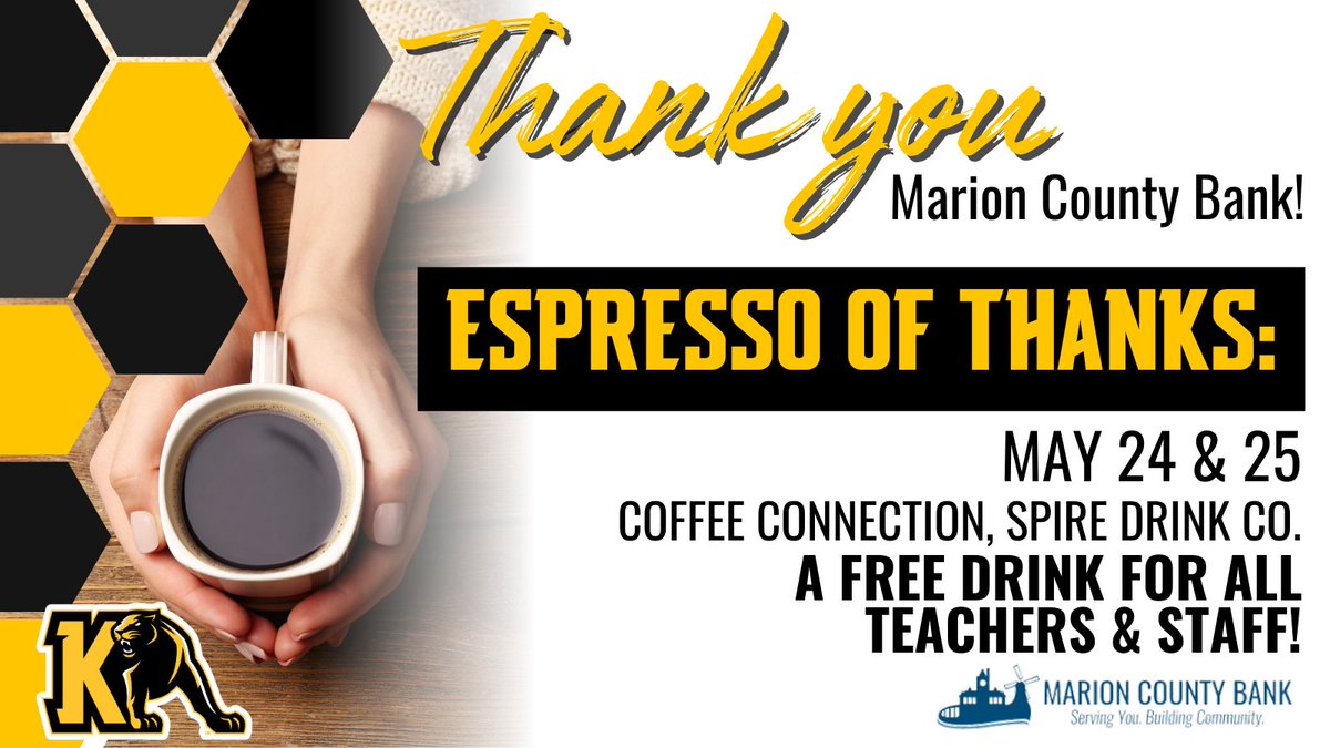 ☕️ Calling all teachers and staff: Stop by Coffee Connection or Spire Drink Co. on May 24 or 25 with your school ID and enjoy a free drink. Thank you, Marion County Bank, for showing your appreciation!