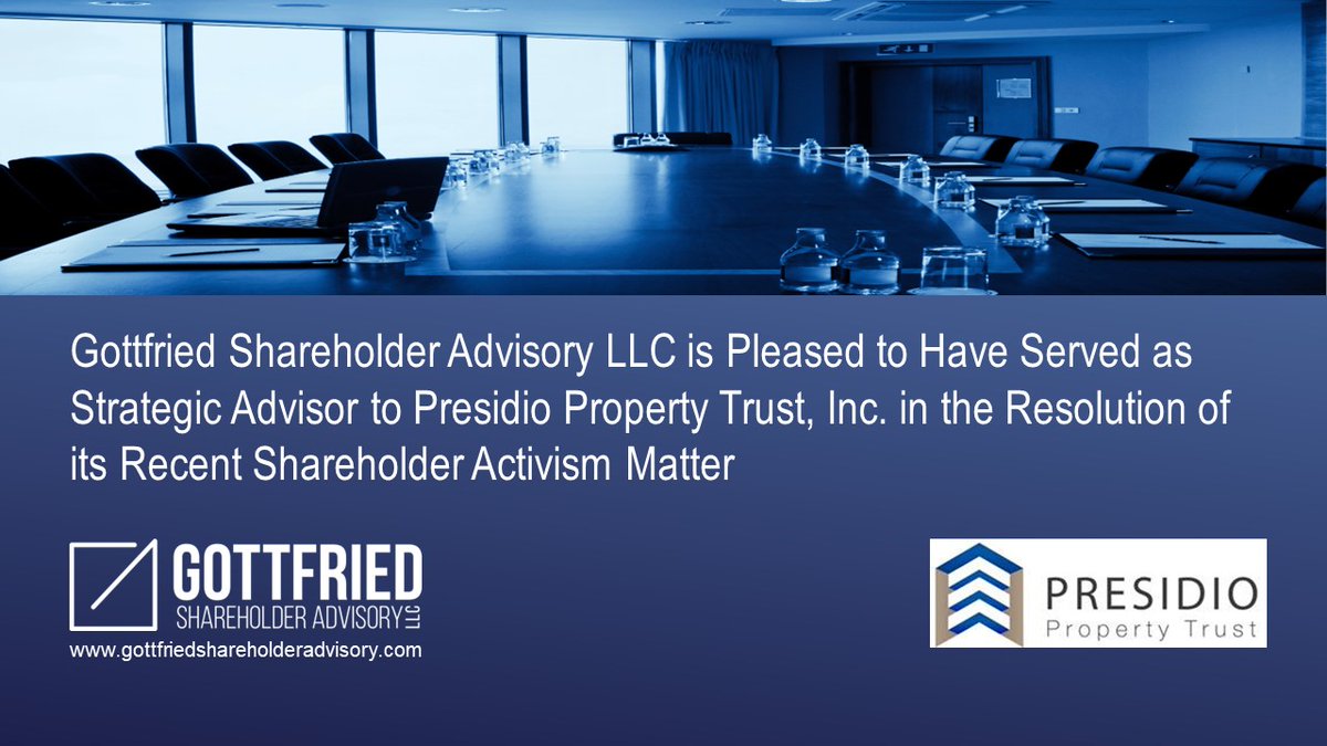 Gottfried Shareholder Advisory LLC is pleased to have served as strategic advisor to Presidio Property Trust, Inc., an internally managed, diversified #REIT, in connection with the resolution of its recent #shareholderactivism matter. #activistinvestors #activismsettlements