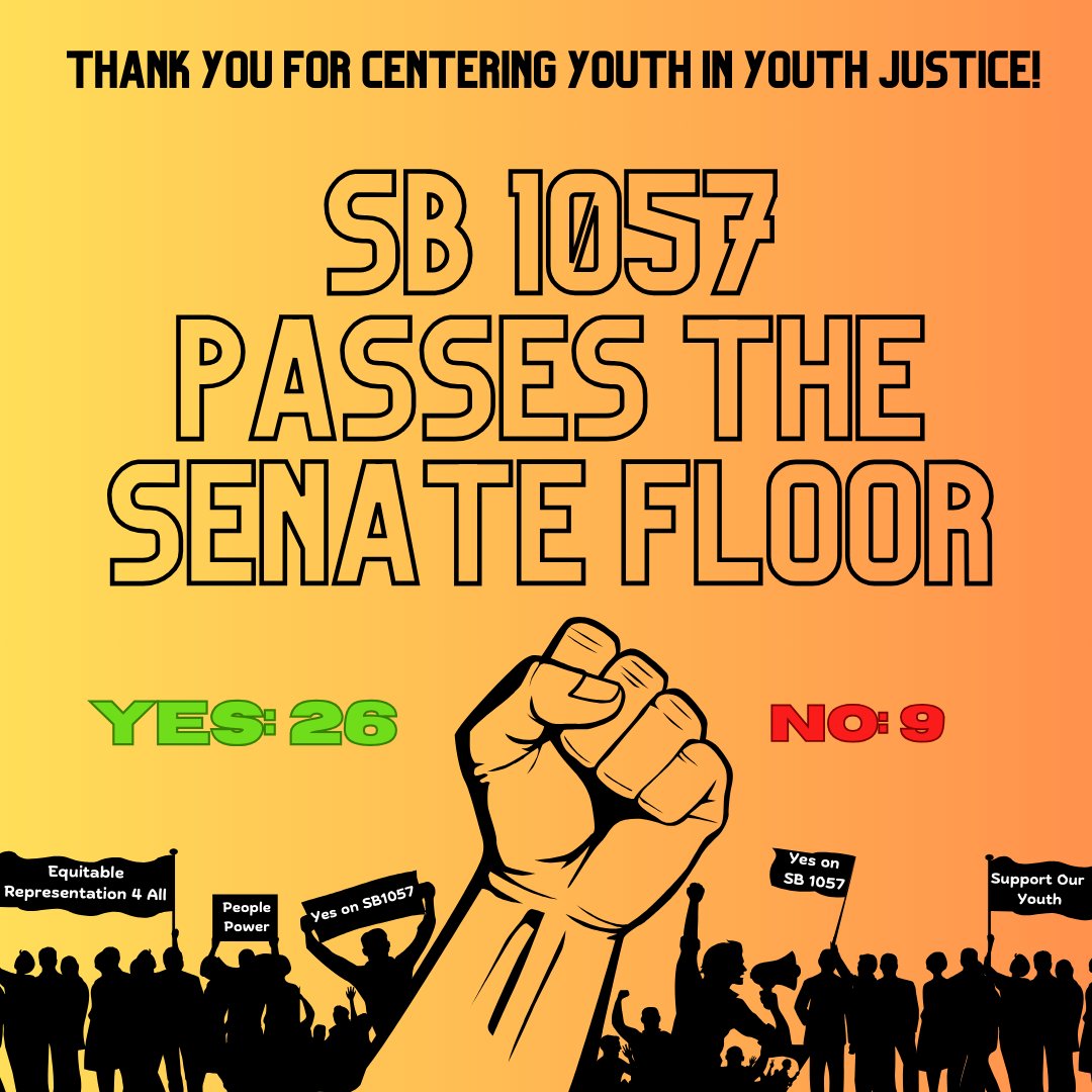 SB 1057 has passed the Senate floor! Thank you to those who voted to center our Youth in Youth Justice. We see and appreciate you.