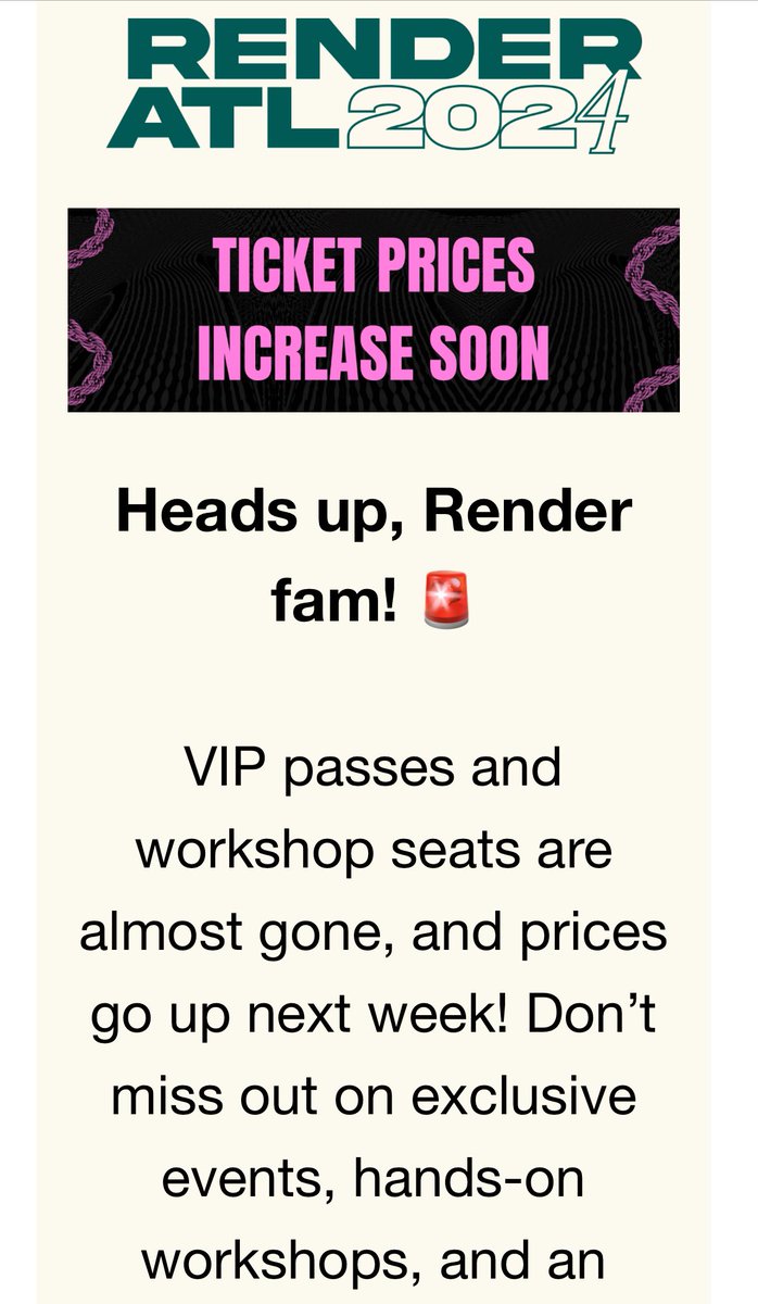 I have a Render ATL ticket to sell. Let me know if you or someone you know is interested. General Admission + Workshop R/T for reach! #renderatl