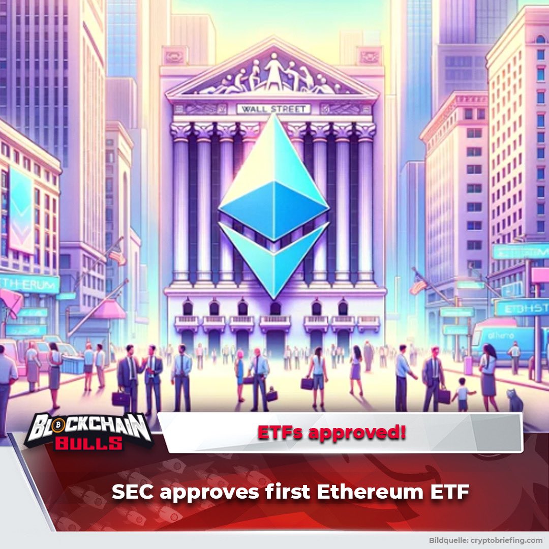 bbulls_crypto's tweet photo. 🚨 SEC approves Ethereum Spot ETFs from BlackRock and others! Experts predict a strong rally ahead for the crypto market. 🚀 #Ethereum #Crypto #ETF #Bitcoin https://t.co/E9kVNmsqEy