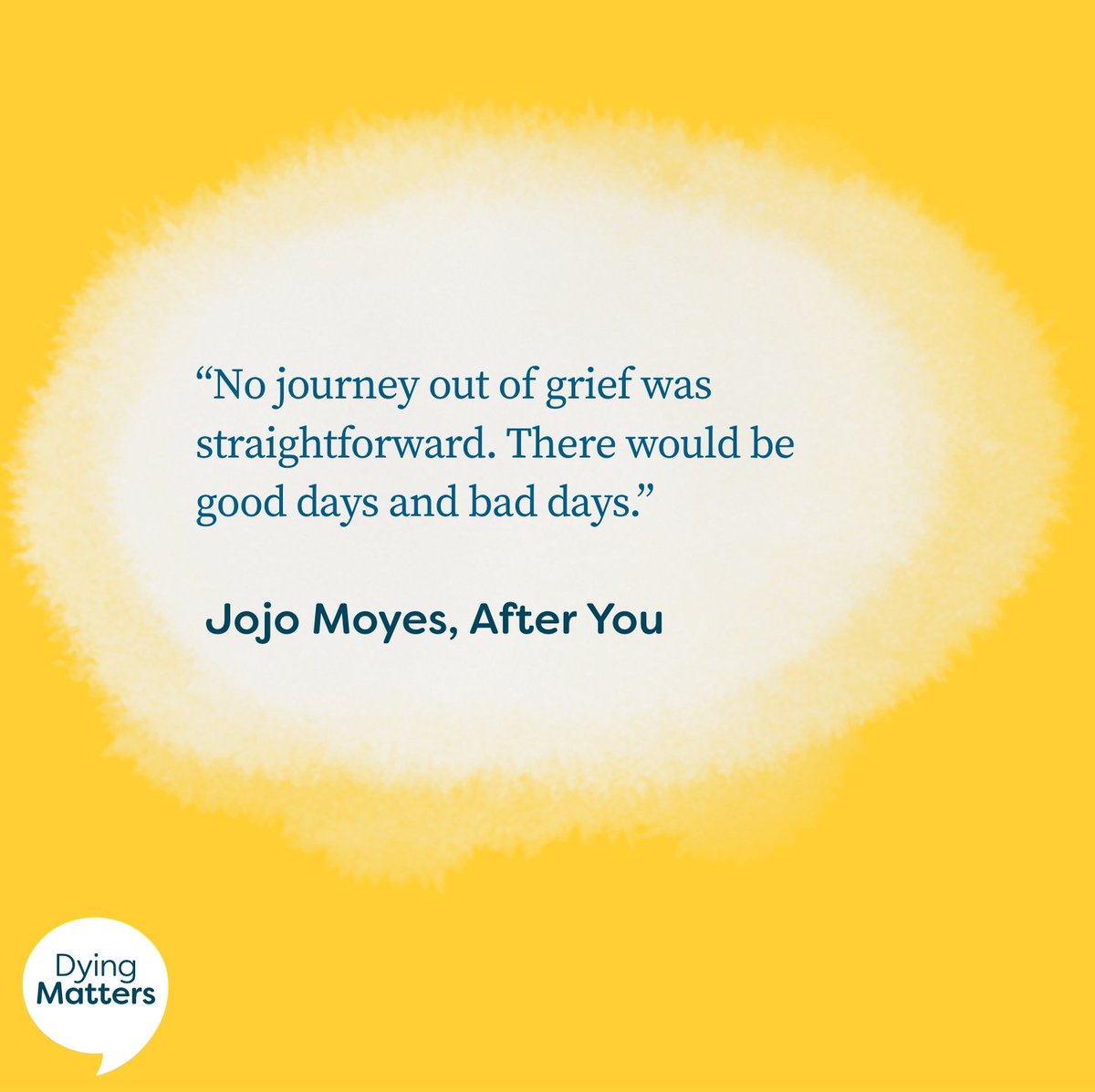 Grief is not a straight line 💛 Thank you @jojomoyes for writing something we can all relate to. #GriefWords.