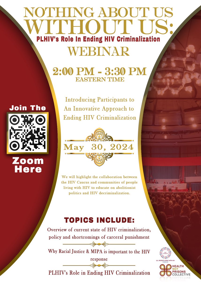 📡Webinar alert!! Please register for the upcoming webinar hosted by @HIVCaucus, an active partner in the Health Not Prisons Collective: 'Nothing About Us Without Us: PLHIV's Role in Ending HIV Criminalization. Date: May 30th Time 2 PM ET/ 1 PM CT/12 pm MT/11 am PT Register