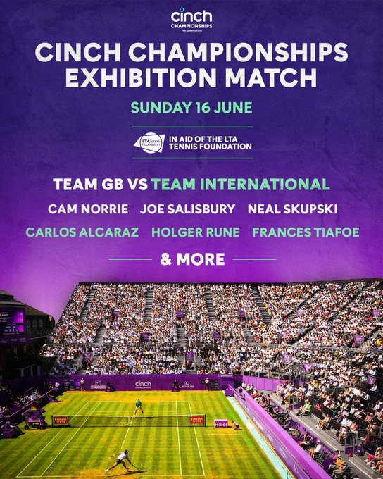 Graphic showing details of the cinch Championships Exhibition Match on Sunday 16 June, in aid of the LTA Tennis Foundation.

Team GB vs Team International

Cam Norrie, Joe Salisbury, Neal Skupski

Carlos Alcaraz, Holger Rune, Frances Tiafoe & more