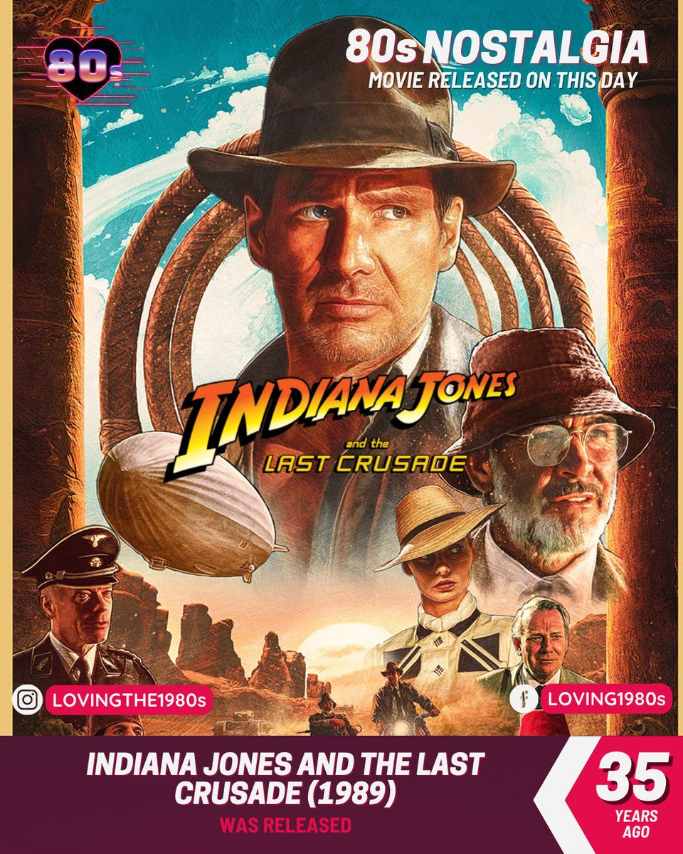 35 years ago today, Indiana Jones And The Last Crusade (1989) was released! 📷 #Lovingthe80s #80sNostalgia #IndianaJones #TheLastCrusade #HarrisonFord