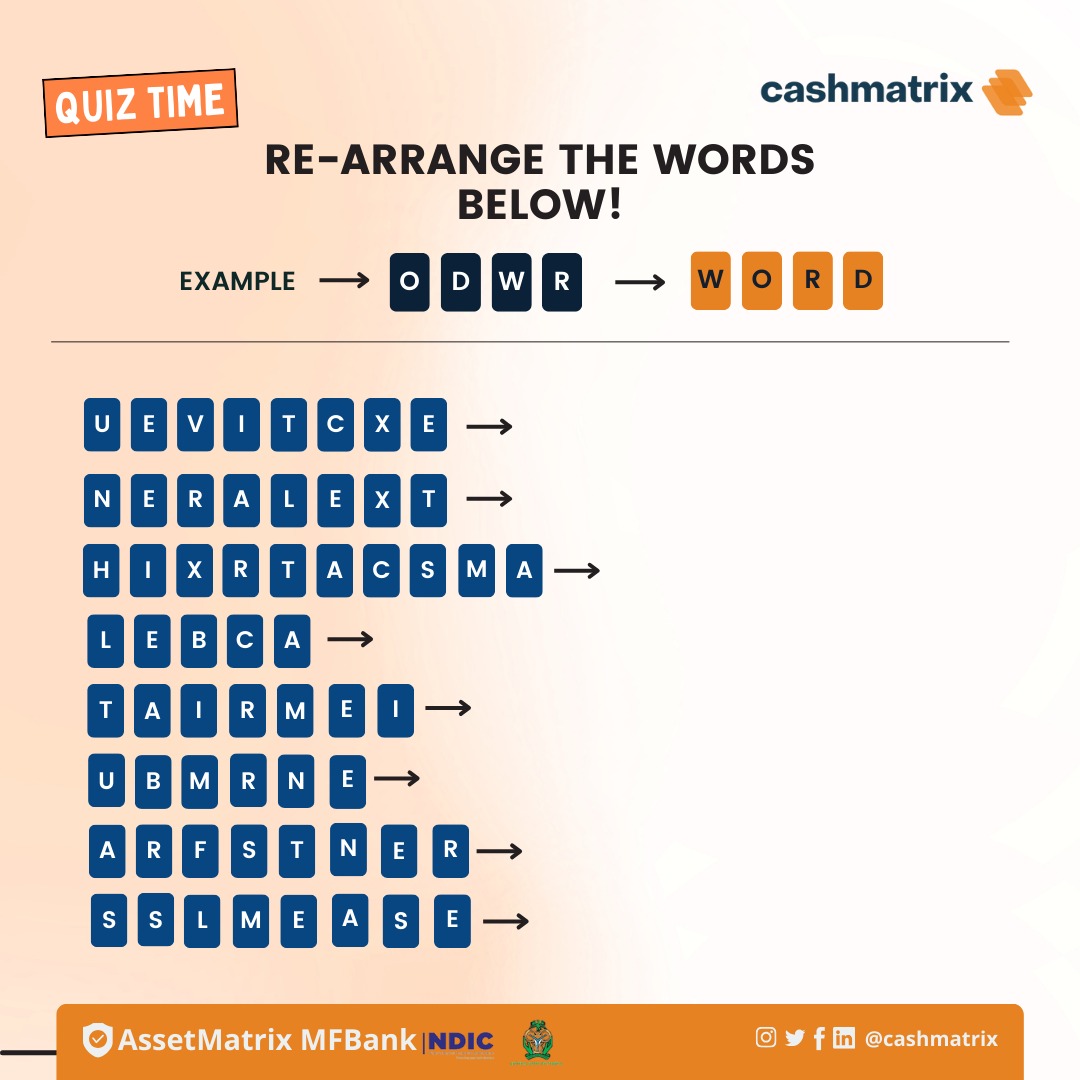 Dear Cashmatrix besties,

Let's see how fast you all can solve it  before we dive into the weekend.👀👀 
You can open your Cashmatrix account from the comfort of your home. 
#DigitalBanking #MobileBanking #EasyBanking #SeamlessTransactions #DoItAllWithCashmatrix #CashmatrixApp