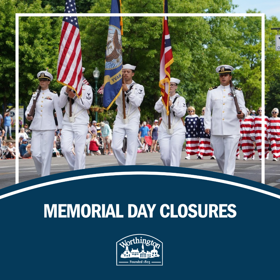Reminder! 📣 City of Worthington offices, including the Community Center and Griswold Center, will be CLOSED on Monday, May 27, in recognition of Memorial Day. Please note that trash, recycling, and yard waste collection will shift from Friday (5/31) to Saturday (6/1)