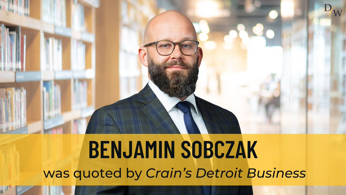 Benjamin Sobczak was recently quoted in the Crain’s Detroit Business article, “Marijuana reclassification would mean instant cash flow for Michigan dispensaries.” To read more, click here: bit.ly/4dzCyDT #cannabislaw