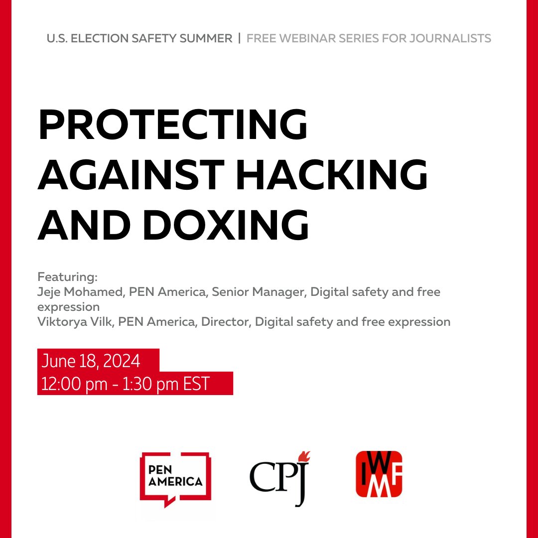 Join us online June 18 for the free webinar “Protecting against hacking and doxing,” part of U.S. Election Safety Summer co-hosted by @pressfreedom @IWMF & @PENAmerica! #ElectSafely Register now: pen.org/event/u-s-elec…