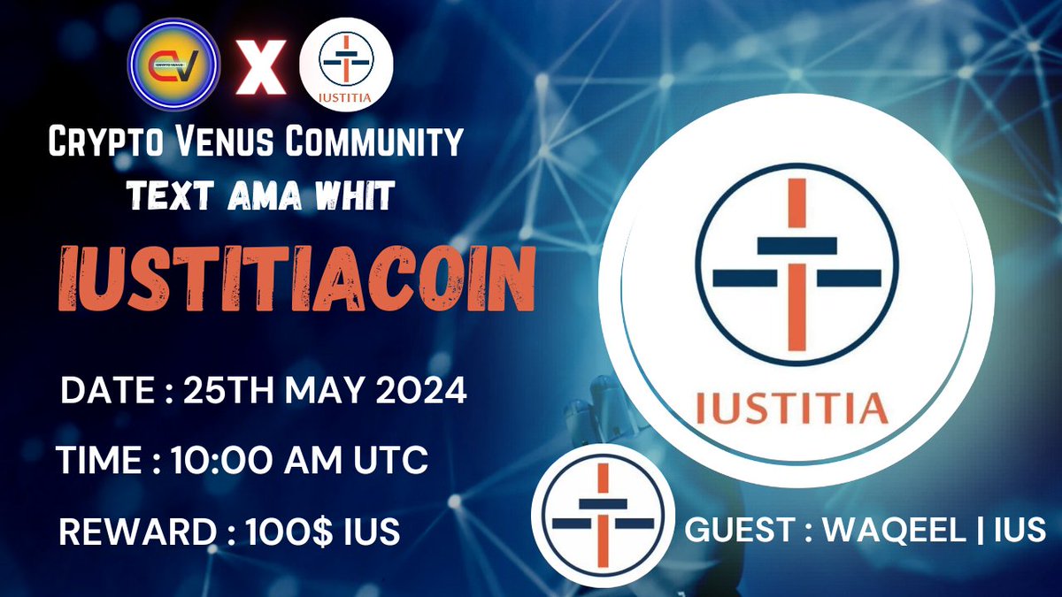 ⚔️ CryptoVenus  #TextAMA Series With #IustitiaCoin 

🎁Prize: $100 IUS
📆Date: 25 May 2024 10.00 AM UTC
🏨Venue: t.me/CryptoVenus_Gr…

〽️ Rules:
1️⃣. Follow 
@CryptoVenus_X
& 
@IustitiaCoin

2️⃣. Like Retweet & Comment Your Question with Tag 3 Friends