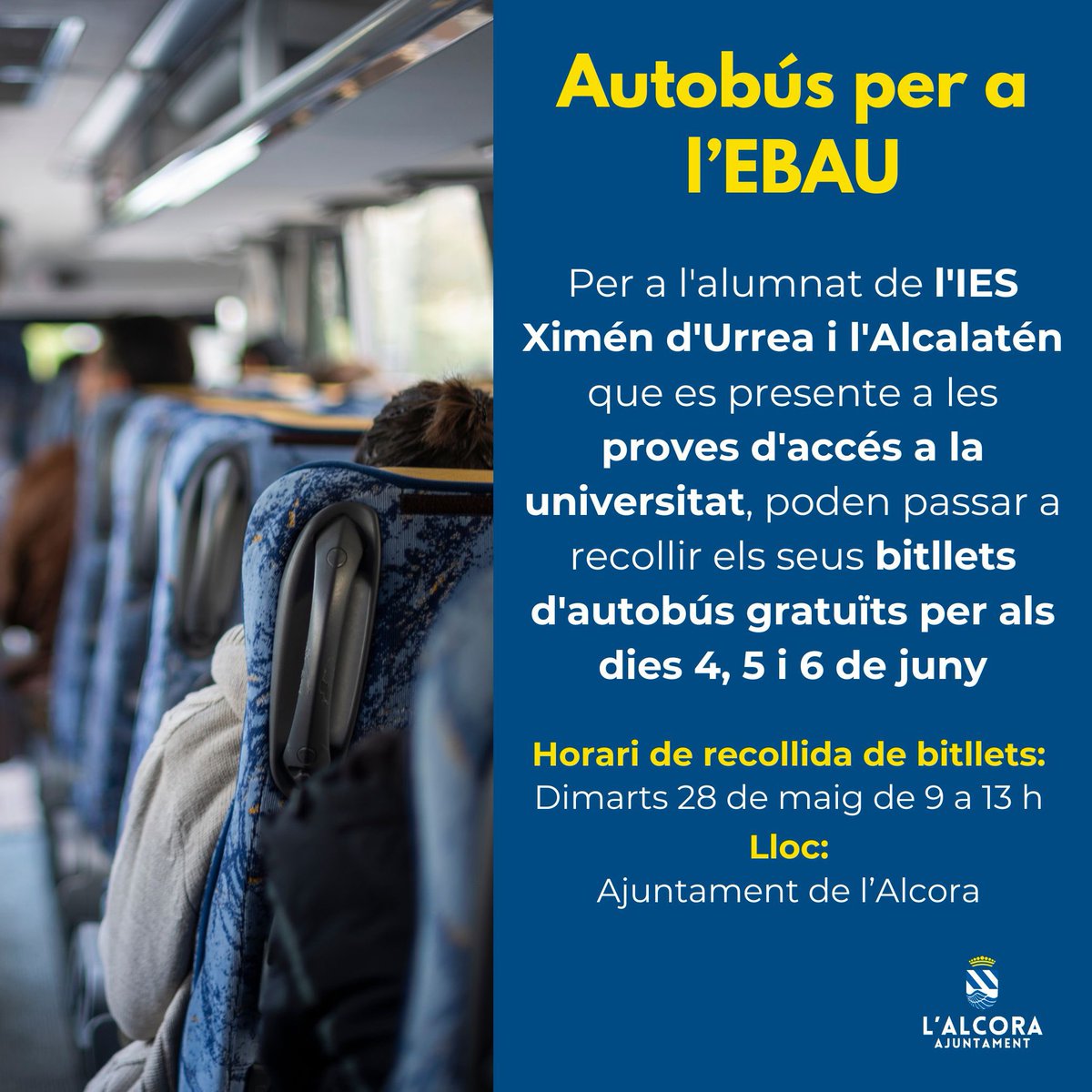 🚌 L'alumnat que haja cursat 2Batx. als IES Ximén d'Urrea i l’Alcalatén i que es presenten a l‘EBAU els dies 4, 5 i 6 de juny, poden passar a partir del 28 de maig, en horari de 9-13h, per tal d’arreplegar els bitllets d'autobús d’anada i tornada que facilita @Ayto_lAlcora