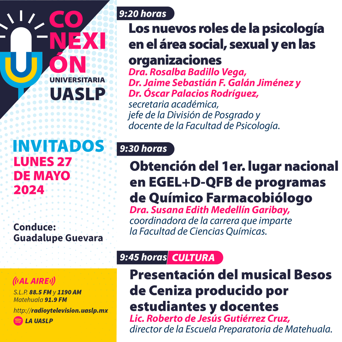 LaUASLP's tweet photo. Te presentamos a los invitados que participarán en la emisión del lunes 27 de mayo del noticiario #ConexiónUniversitaria

⏰ De 9 a 10 am.
📻 En vivo por: https://t.co/lBduGLmnQ2

#UASLP @UaslpPsicologia @fcq_uaslp @epmUASLP https://t.co/aizvyfW3oW