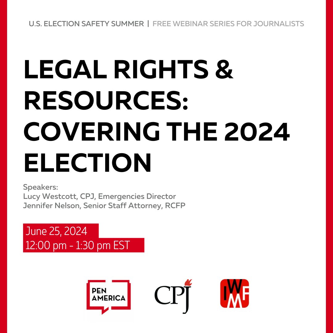 Join us online June 25 for the free webinar “Legal Rights & Resources: Covering the 2024 Election,” part of U.S. Election Safety Summer co-hosted by @pressfreedom @IWMF & @PENAmerica! #ElectSafely Register now: pen.org/event/u-s-elec…