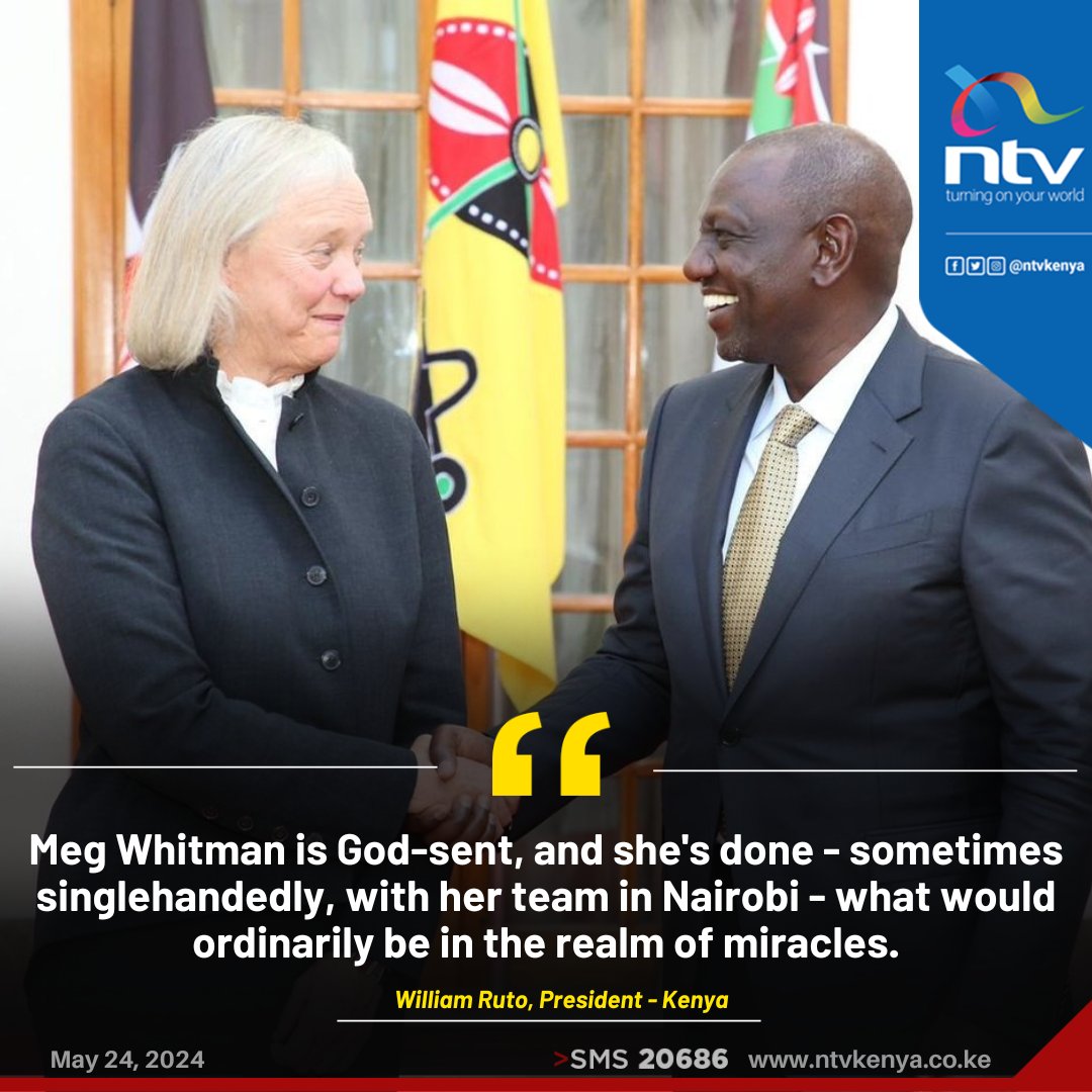 Meg Whitman is God-sent: President Ruto