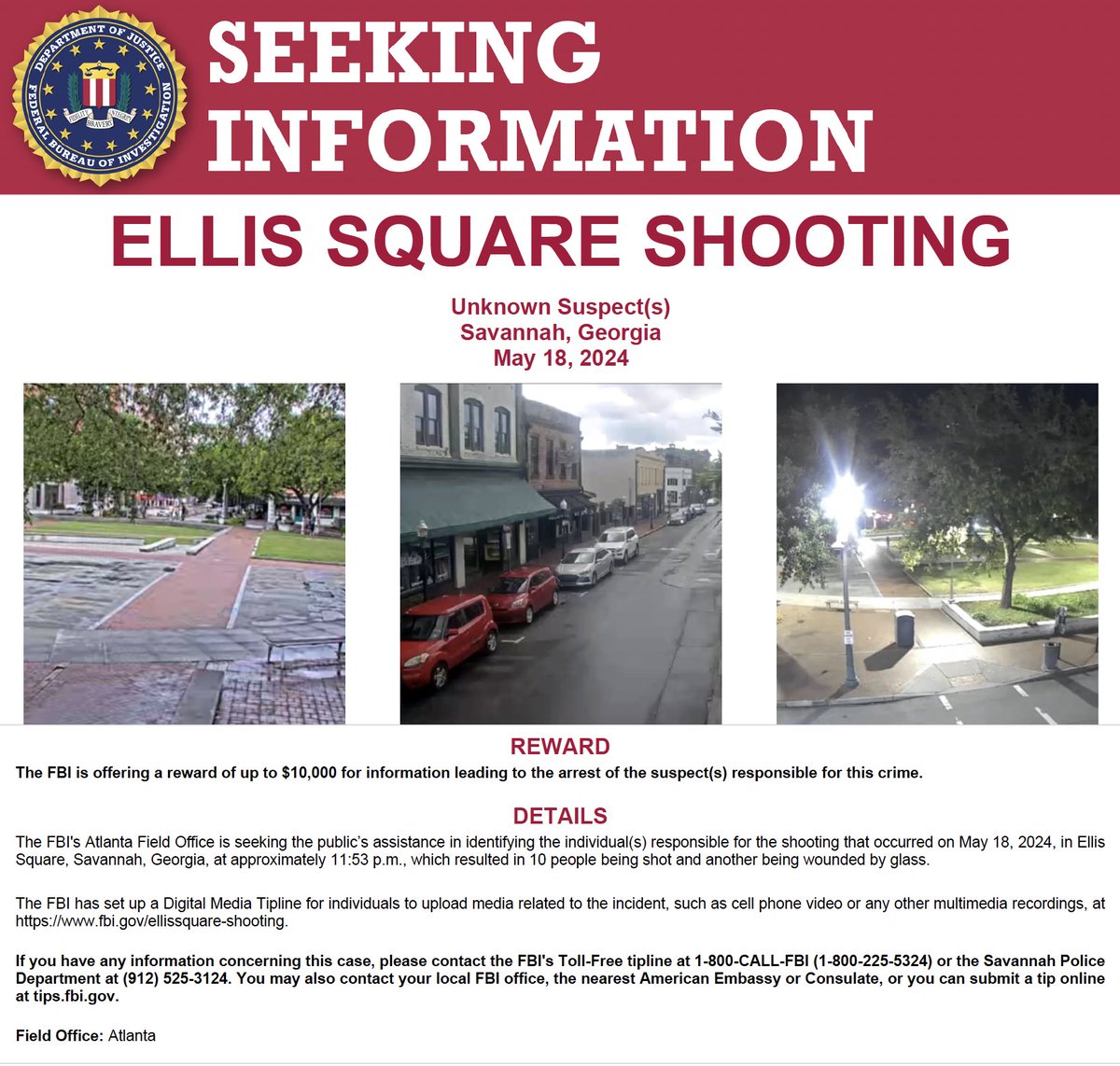 The #FBI is offering a reward of up to $10,000 for information leading to the arrest of the suspects) involved in the Ellis Square Shooting that took place in Savannah, GA on 5/18/2024. 
tips.fbi.gov/digitalmedia/d…