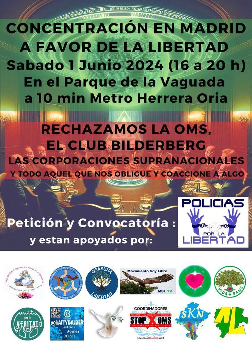 Concentración en #Madrid a favor de la #LIBERTAD. Sábado 1 de junio 2024 de 16 a 20 hrs. en el Parque de la Vaguada a 10 min. metro Herrera Oria. Con el apoyo de policiasporlalibertad.com