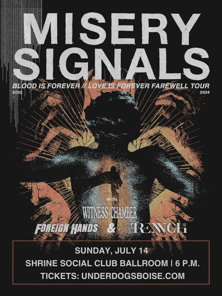 ‼️UPDATED LINEUP‼️ 

Underdogs Presents: Misery Signals - Blood is Forever, Love is Forever - Farewell Tour with support from: Foreign Hands, Trench, Witness Chamber. 

SUNDAY, JULY 14 | THE SHRINE SOCIAL CLUB| 6 P.M. DOORS /  7 P.M. SHOW | 🎟️🔗:  eventbrite.com/e/misery-signa…