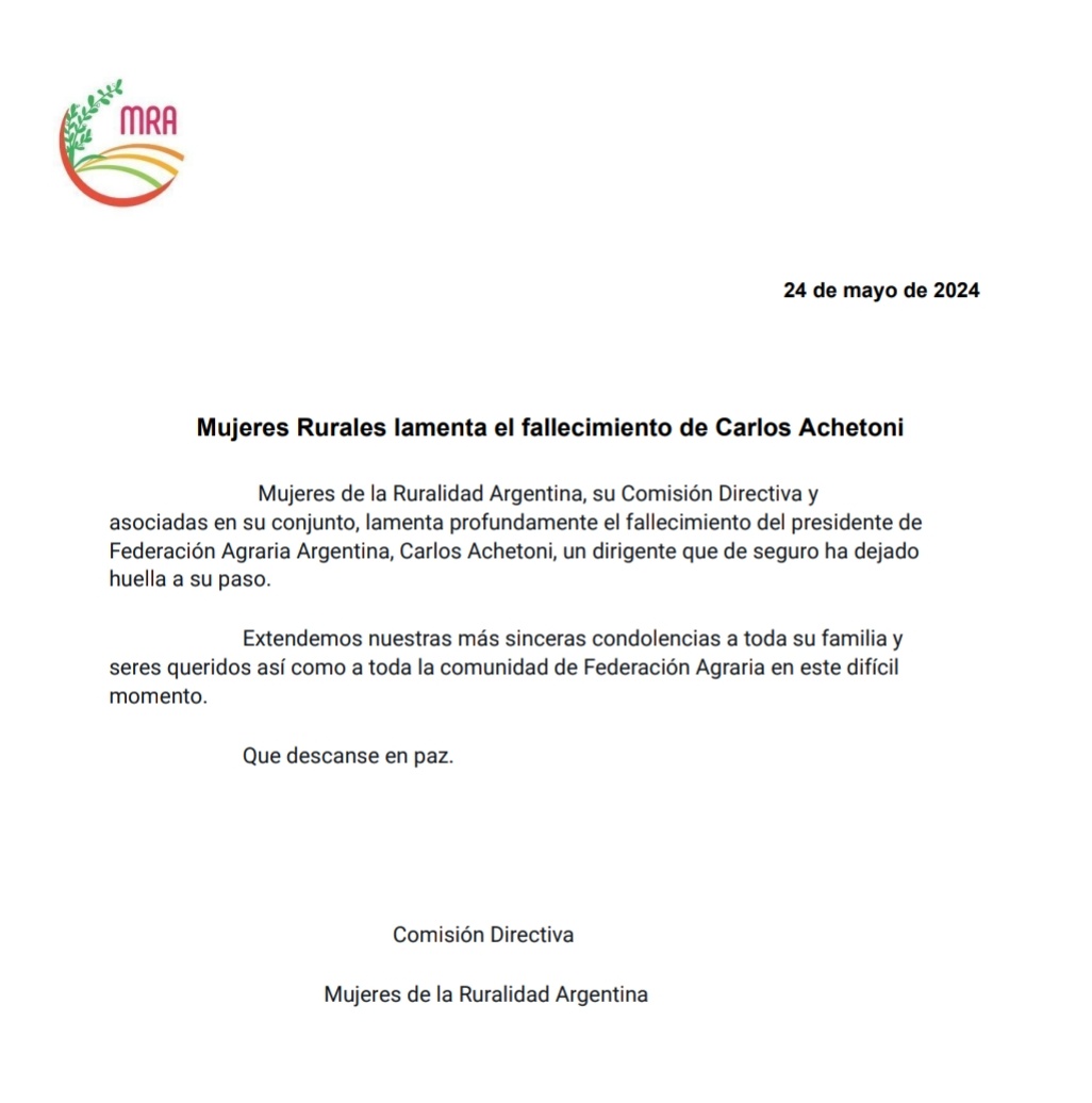 Desde Mujeres de la Ruralidad Argentina, lamentamos profundamente el fallecimiento de Carlos Achetoni, presidente de @fedeagraria.