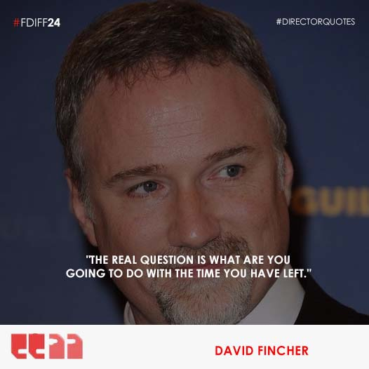 'The real question is what are you going to do with time you have left.' - David Fincher
#directorquotes #quotes #fdiff #fdiff24
