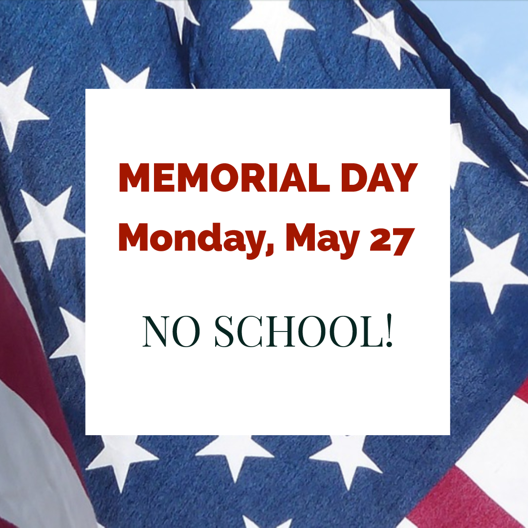 In honor of Memorial Day, DSUSD offices and schools are closed on Monday as we remember fallen heroes of our armed forces.