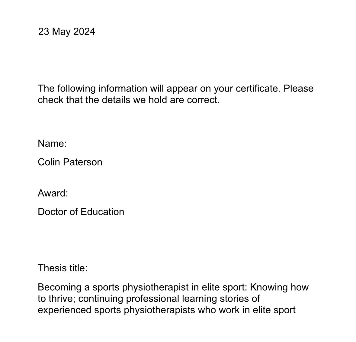 physiocolinp's tweet image. So this happened last week… doctorate journey is over after a successful viva. Awarded EdD with no corrections. Thanks to my supervisors @drjoolspage and Dr Helen Fiddler.