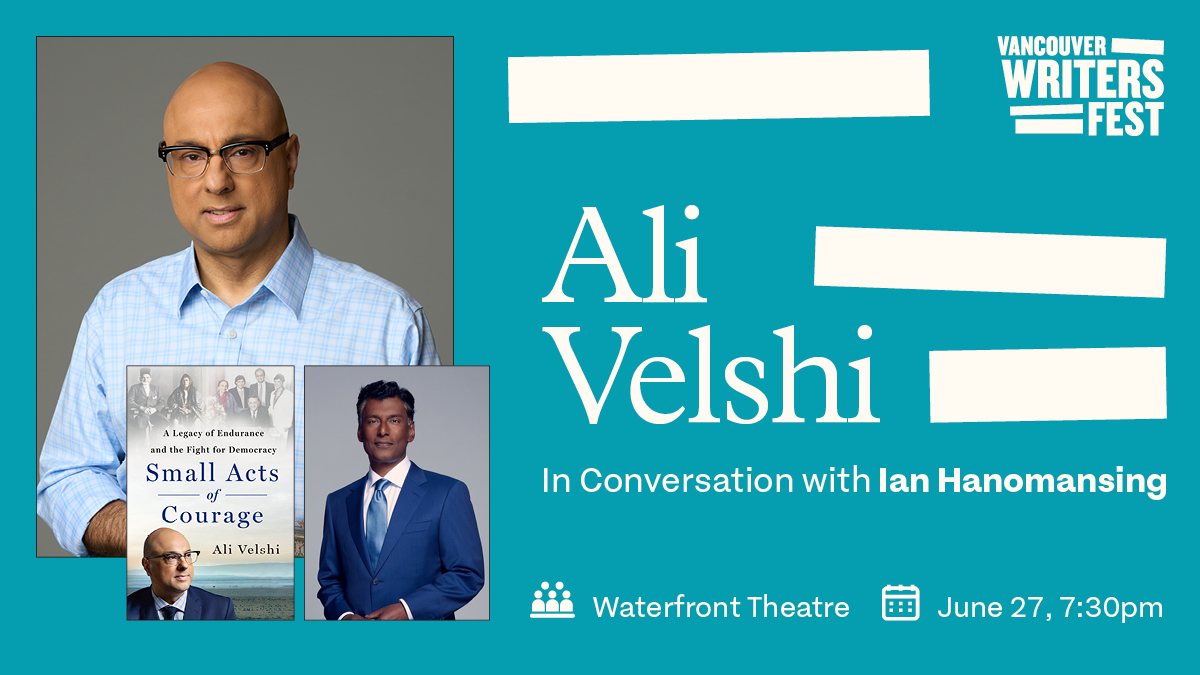 Small acts of courage matter. Sometimes, they change the world. @AliVelshi’s story will inspire a commitment to social justice as a way of life. He joins us in conversation with fellow venerated journalist @ianhanomansing on June 27.

Tickets: writersfest.bc.ca/event/ali-vels…