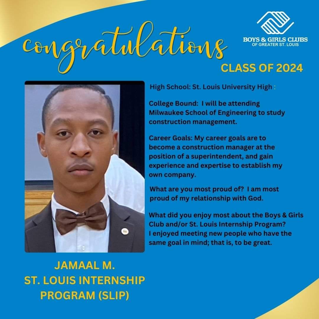Let's give a round of applause to BGC St. Louis Internship Program (SLIP) Jamaal! As we continue saluting BGCSTL graduating high school seniors, Jamaal tells us he would like to one day become an entrepreneur and own a Construction company! 

#bgcstl #graduationseason🎓