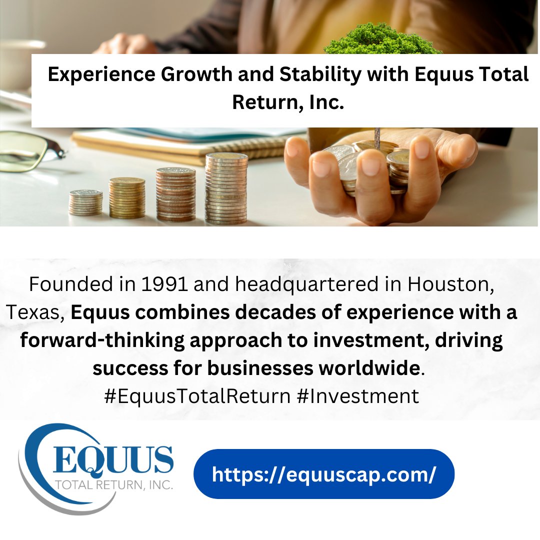 Experience Growth & Stability. 😅 Discover More🌏

Equus Total Return Inc.
equuscap.com..
#EquusTotalReturn; #InvestmentFund; #PrivateEquity; #BusinessDevelopment; #PortfolioManagement; #FinancialGrowth; #EquusCapital;