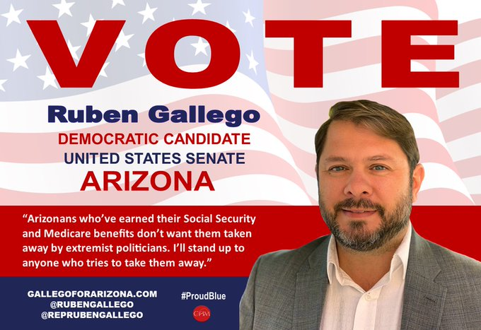 Vote Ruben Gallego US Senator Arizona Served Az in US House since 2015 Endorsed by League of Conservation Voters, Planned Parenthood, and Arizona AFL-CIO As a marine, Gallego defended democracy His opponent is a Russian asset Donate, volunteer, tweet @RubenGallego #ProudBlue