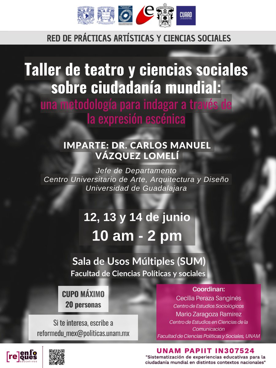 Taller de teatro y ciencias sociales sobre ciudadanía mundial: una metodología para indagar a través de la expresión escénica 🗓️ 12, 13 y 14 de junio ⏰ 10:00 a 14:00 hrs. 📍 Sala de Usos Múltiple 📩 Inscríbete a reformedu_mex@politicas.unam.mx @CES_FCPyS || #CES #FCPyS #UNAM