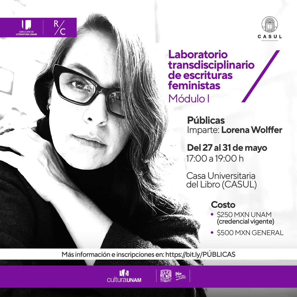 Laboratorio transdisciplinario de escrituras feministas Módulo I 🗓 Del 27 al 31 de mayo ⏰ 17:00 hrs. @casulunam @CulturaUNAM || #CASUL #CulturaUNAM #UNAM