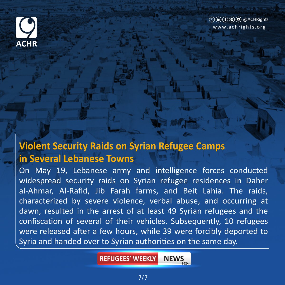 Violent Security Raids on Syrian Refugee Camps in Several Lebanese Towns.
#Together_for_Human_Rights #weeklynews #violations #humanrights #syrianrefugees #lebanon #syria #RefugeesRight