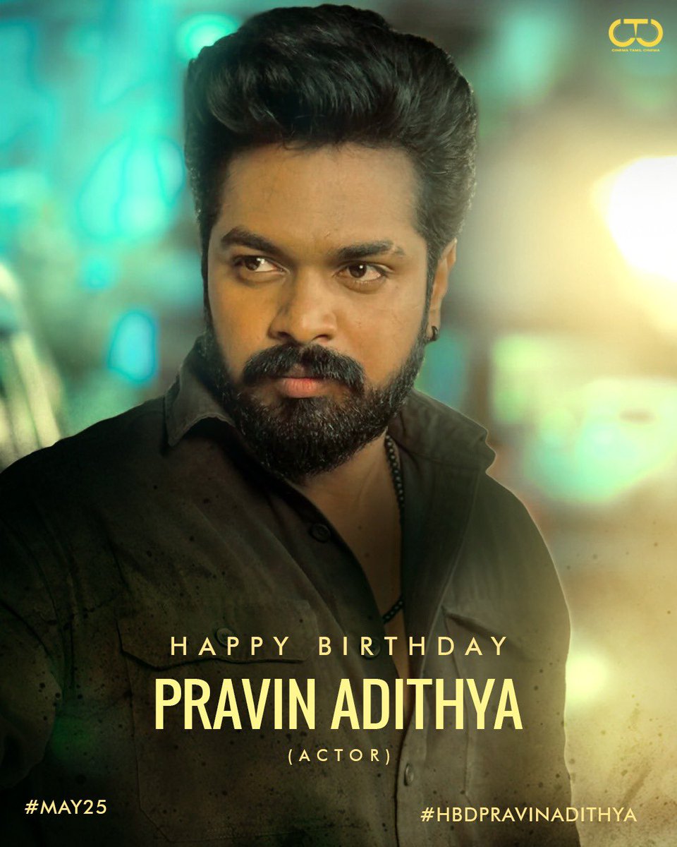 Team @ctcupdates wishes happy birthday to an energetic actor #PravinAdithya #HBDPravinAdithya 🎁👍 May this day be loaded with happiness.