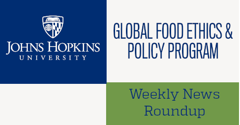 Global #FoodEthics & Policy Program Weekly Roundup - Raw MIlk, Ozempic, Intuitive Eating, Farm Bill, Disease Detectives, Global Burden of Disease, Voice, Access, Ownership, + More mailchi.mp/jhu/we3frp22p5…