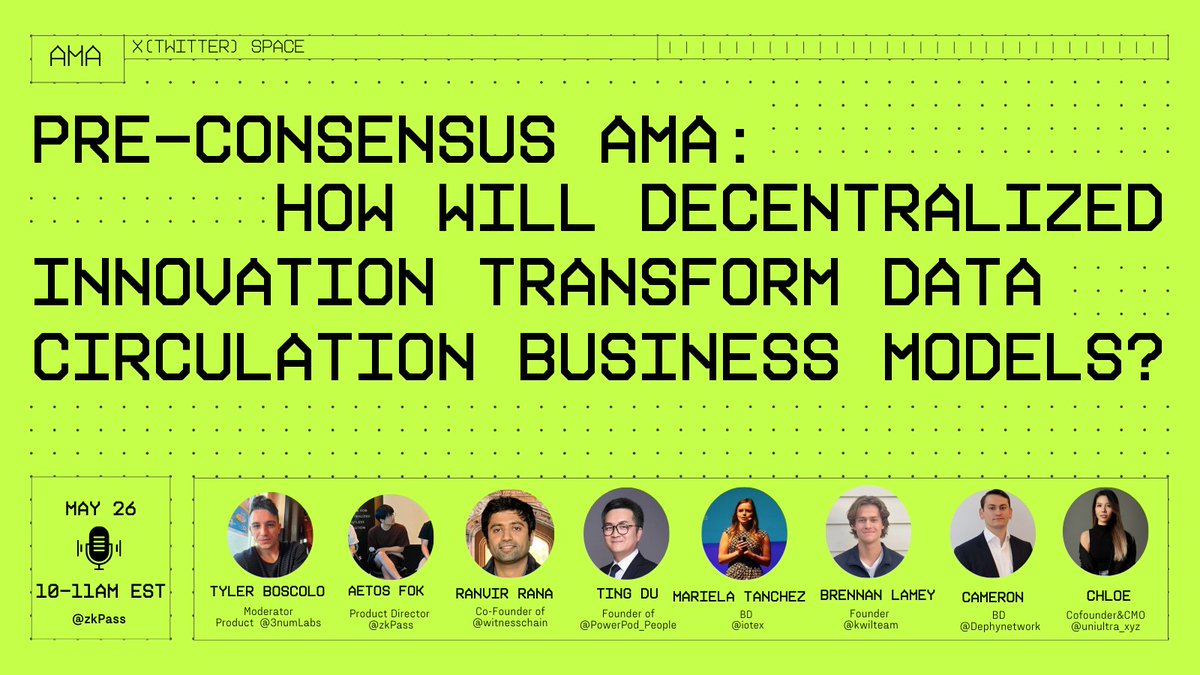 🎙Pre-Consensus Chat: How Will Decentralized Infrastructure Transform Data Circulation Business Models? 📅 When: May 26th, 10 AM EST 🎤 Moderator: @tylerboscolo. Featuring speakers at @zkPass, @iotex_io, @PowerPod_People, @witnesschain, @KwilTeam, @dephynetwork, @uniultra_xyz.