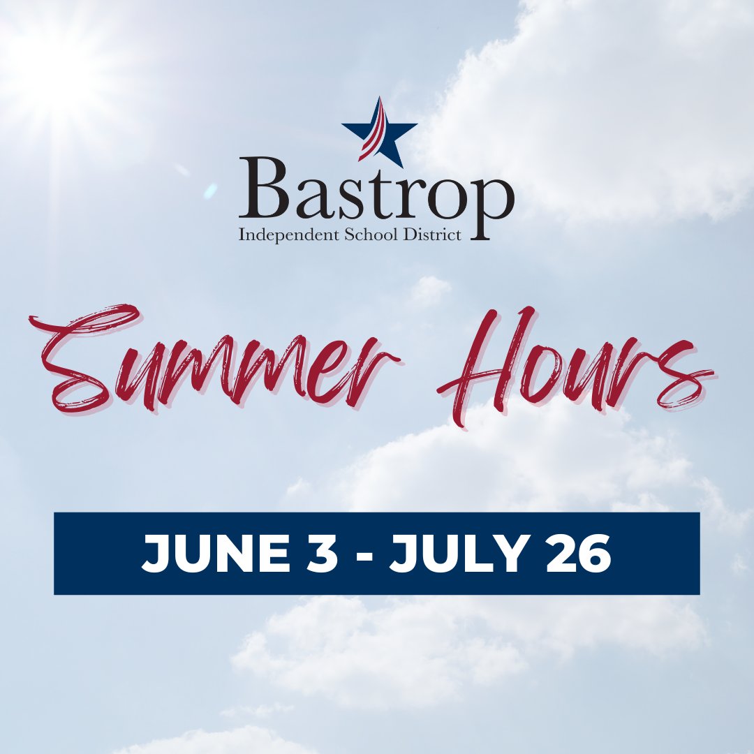 A few reminders as we head into the summer. ☀️ 📅 Bastrop ISD will be closed the following Fridays: 6/7, 6/14, 6/28, 7/12, 7/19 & 7/26 ⏰ Summer hours for the district are 7:30 a.m. to 5:30 p.m. 📅 June 19 is a staff holiday 🚫 The district will be closed to the public July 1-5