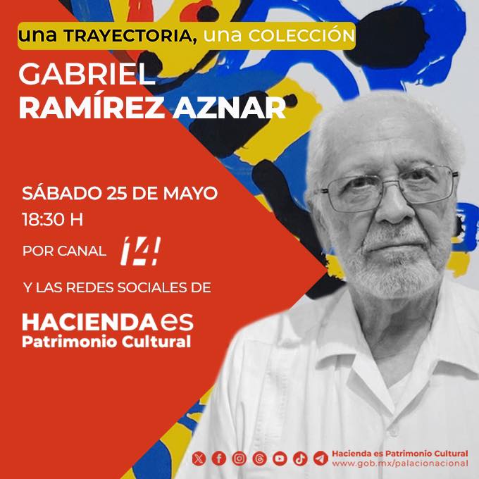 Este sábado conoce al artista Gabriel Ramírez Aznar en el siguiente capítulo de #UnaTrayectoriaUnaColección de @HaciendaCultura. 🗓️ 25 de mayo ⏰ 18:30 horas 👉 @canalcatorcemx