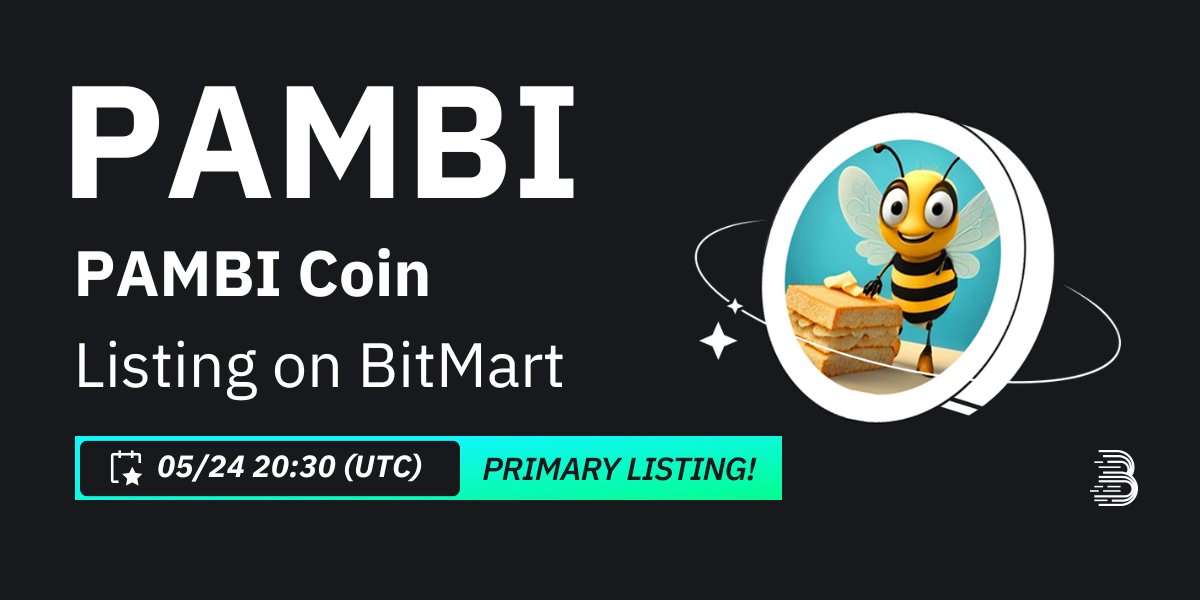 #BitMart is thrilled to announce the exclusive primary listing of PAMBI Coin (PAMBI) <a href="/pambicoin/">PAMBII 🍞🐝</a>🍞🐝

💰Trading pair: $PAMBI/USDT
💎Deposit: Available Now
💎Trading: 5/24/2024 8:30 PM UTC

💥Register now: bitmart.com/en-US?r=Dalasi…

🚀Trade now: bitmart.com/trade/en-US?sy…

📢Learn more: