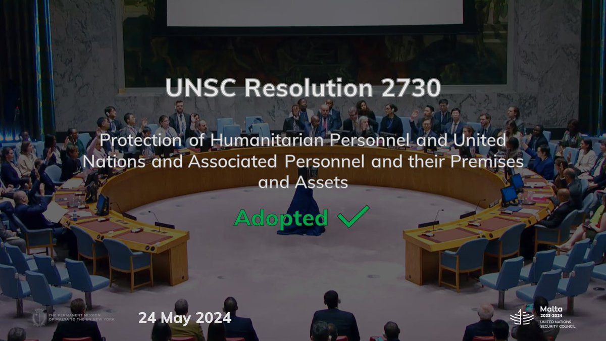 #Malta welcomes today’s adoption of #UNSCR2730 on the protection of hum. & #UN personnel in #armedconflict. The text contains important new elements to better protect #civilians trapped in war. We thank @swiss_un for excellent work on the text which we were pleased to co-sponsor.