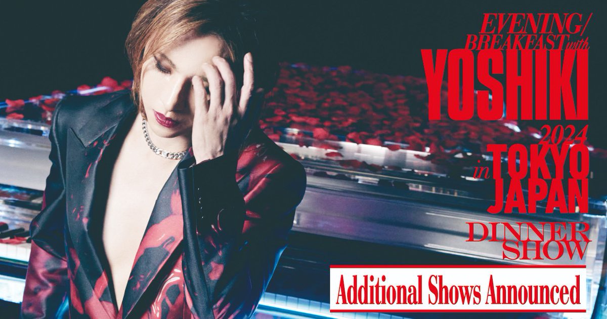 Just announced! More shows added due to overwhelming demand! 'EVENING / BREAKFAST with YOSHIKI 2024 in TOKYO JAPAN' - Limited VIP Premium Packages available Get your tickets now! yoshiki.net/dinnershow2024 @YoshikiOfficial #YOSHIKI