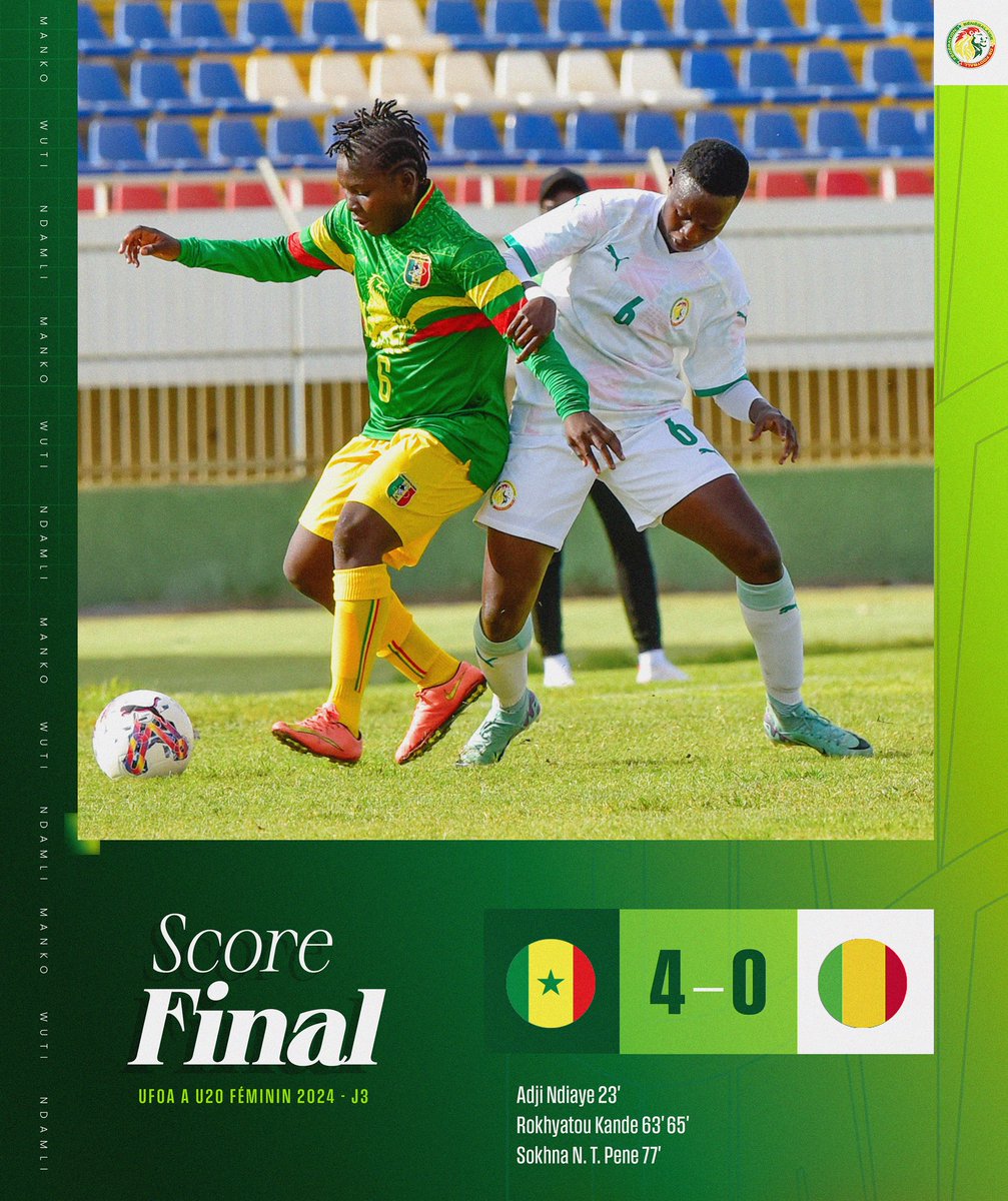 𝙁𝙄𝙉 𝘿𝙀 𝙈𝘼𝙏𝘾𝙃 | Le Sénégal s’impose 4-0 contre le Mali et réalise le carton plein dans le groupe A. Nos lioncelles tenteront de décrocher ce lundi une place en finale du tournoi UFOA A U20 féminin 2024.