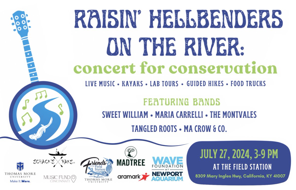 Don't miss the coolest event of the #summer, 'Raisin’ Hellbenders on the River: Concert for #Conservation'! Enjoy live #bluegrass, a guided hike, labs tours, kayaking, and more! When: July 27 | 3–9 PM Where: Thomas More Biology Field Station Tickets: tmuky.us/24rhcc
