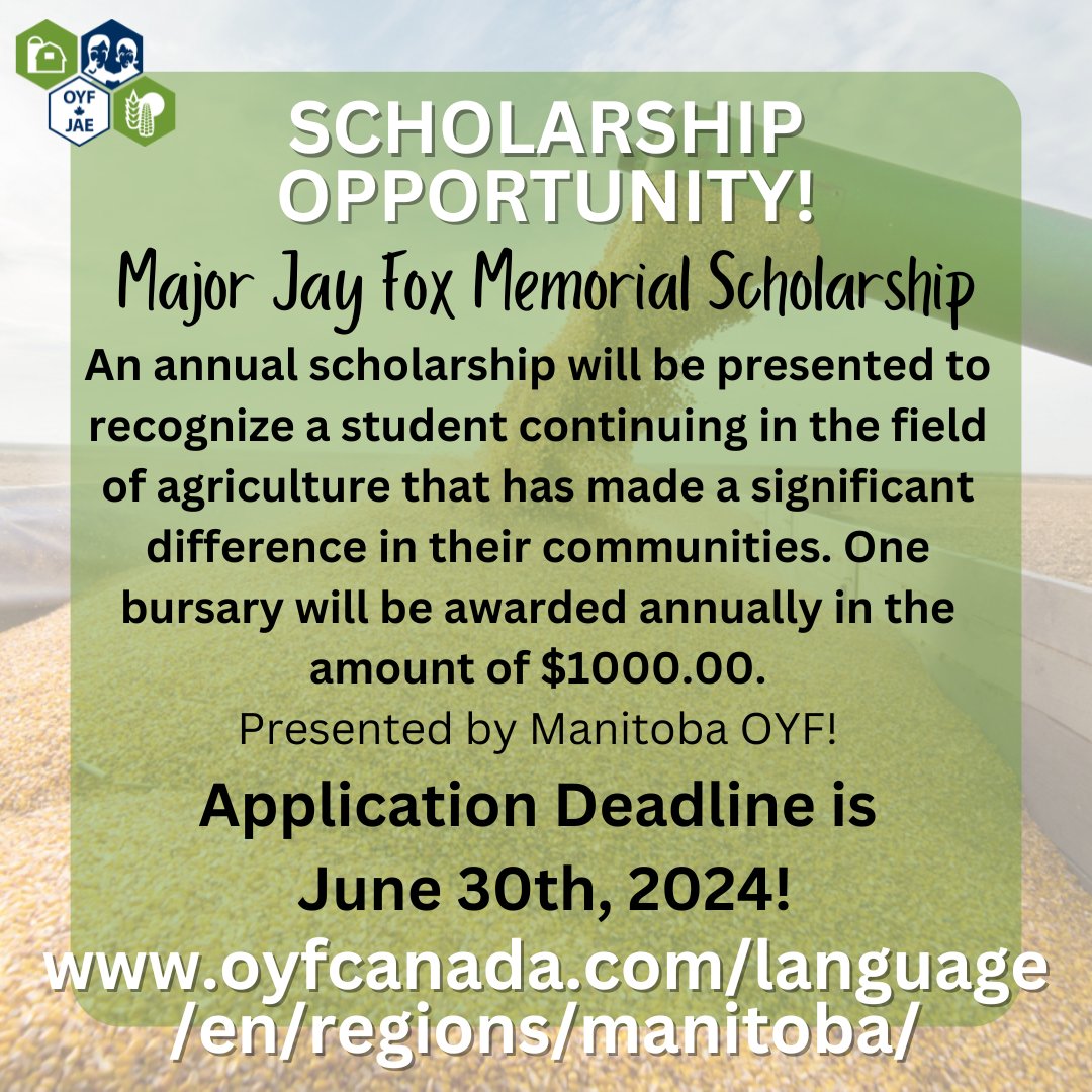 Scholarship Opportunity presented by Manitoba OYF!

The Major Jay Fox Memorial scholarship has been developed by the Manitoba Outstanding Young Farmers to honour Jay &amp; the contribution that he made to agriculture in Canada.

Please share! To apply, visit oyfcanada.com/language/en/re…