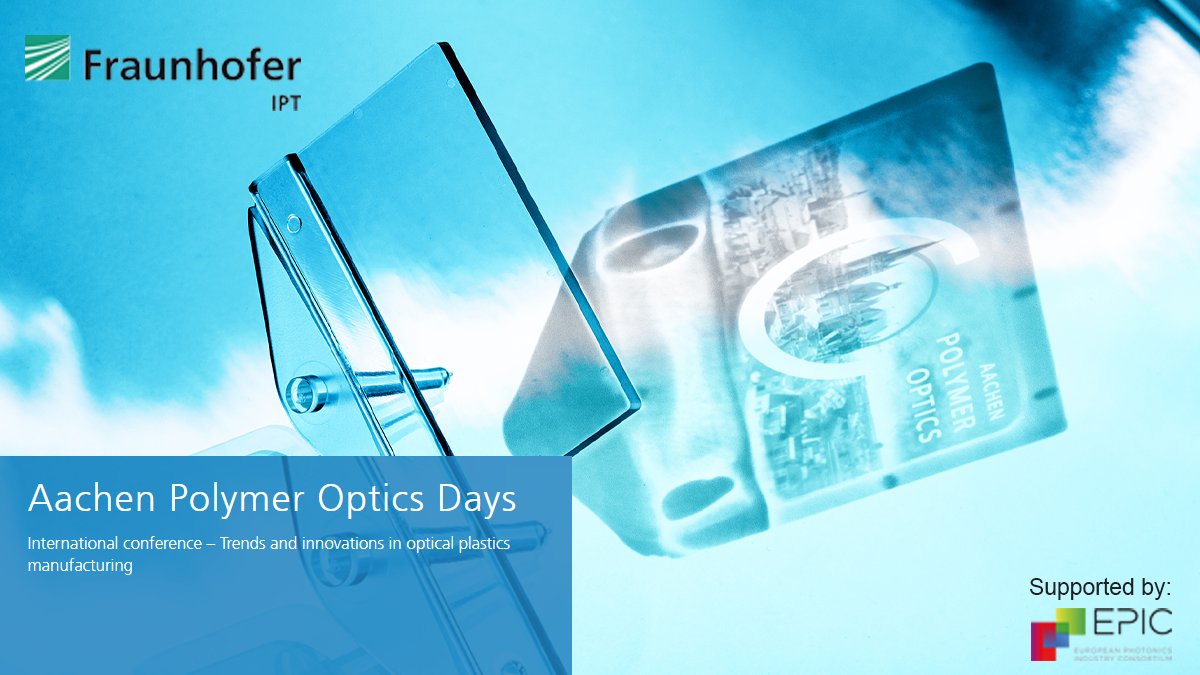 🌟 The Aachen Polymer Optics Days 2024 organized by Fraunhofer IPT are just around the corner! 🎉🔍

📅 When: June 19-20, 2024 📍 Where: Aachen, Germany

🎟️ Register: ow.ly/9Wf150RuG5g

 #EPICsupoorts #Photonics #PolymerOptics #ManufacturingInnovation #OpticalPlastics