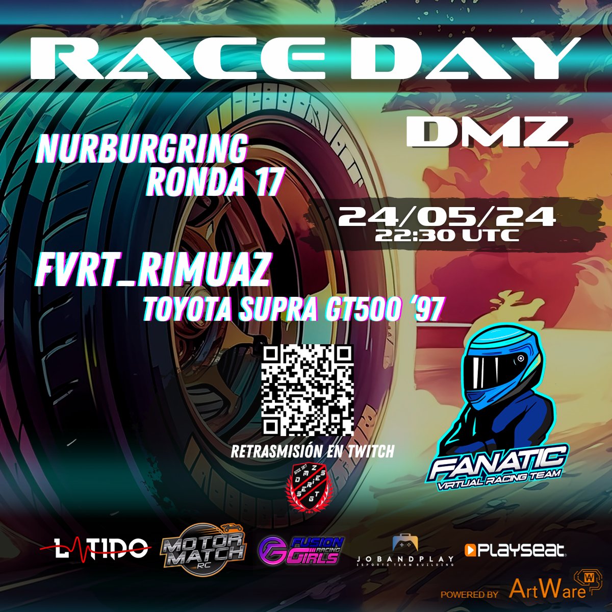 FANATIC Virtual Racing Team (@fanaticvirtual) on Twitter photo 🚦 Race
🎮 #GT7
📍 Nurburgring
🏁 Ronda: 17
🗂️ DMZ
⏱ Race: 22:30H
👤 <a href="/rimuaz/">assasindark ezc</a>
🎥 twitch.tv/dmz_series_gt
¡Mucha suerte!🔥
🖌️ ART WARE
💼 <a href="/PlayseatSpain/">Playseat Iberica Internacional SL</a> <a href="/latidoshop/">Latido</a> <a href="/MotorMatchRC/">MotorMatch RC</a>
<a href="/JobAndPlay/">JobAndPlay</a>
👥 <a href="/RacingFusion/">Fusion Racing Girls</a> <a href="/Communityfrgirl/">Community fusion Sim Racing Girls</a>
#simracing #team #races #gaming 🚦 Race
🎮 #GT7
📍 Nurburgring
🏁 Ronda: 17
🗂️ DMZ
⏱ Race: 22:30H
👤 <a href="/rimuaz/">assasindark ezc</a>
🎥 twitch.tv/dmz_series_gt
¡Mucha suerte!🔥
🖌️ ART WARE
💼 <a href="/PlayseatSpain/">Playseat Iberica Internacional SL</a> <a href="/latidoshop/">Latido</a> <a href="/MotorMatchRC/">MotorMatch RC</a>
<a href="/JobAndPlay/">JobAndPlay</a>
👥 <a href="/RacingFusion/">Fusion Racing Girls</a> <a href="/Communityfrgirl/">Community fusion Sim Racing Girls</a>
#simracing #team #races #gaming