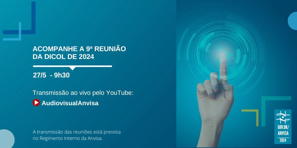 Acompanhe a 9ª Reunião Pública de 2024 da Diretoria Colegiada da Anvisa, que será realizada na segunda-feira (27/5), a partir das 9h30. O encontro presencial ocorrerá na sede da Agência, em Brasília, com transmissão ao vivo pelo canal da Anvisa no YouTube.