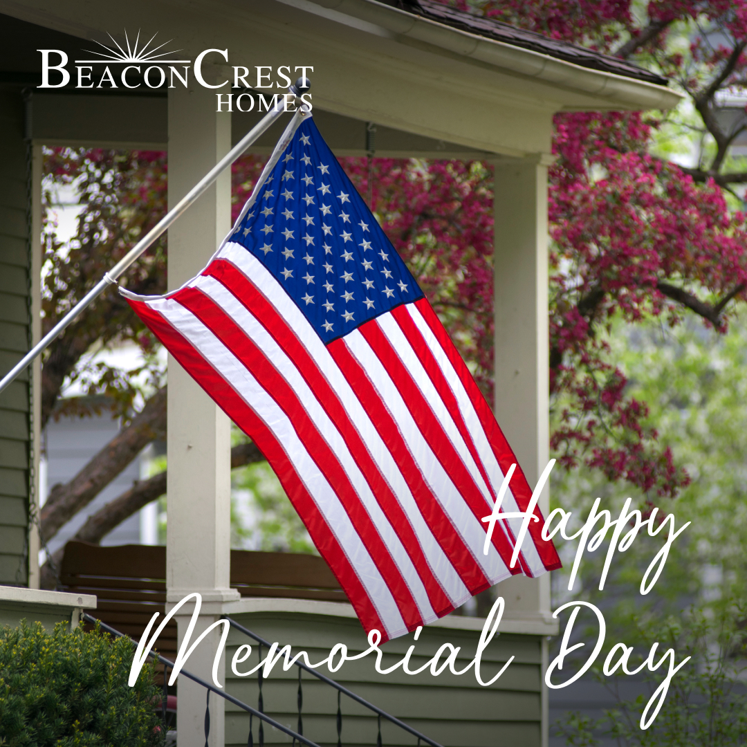 This Memorial Day, we pause to remember the brave people who dedicated their lives in service to our country.

As we enjoy this long weekend, let's hold in our hearts those who have given so much to protect our homes and the freedoms we cherish.🌹 

#BeaconCrestHomes #MemorialDay