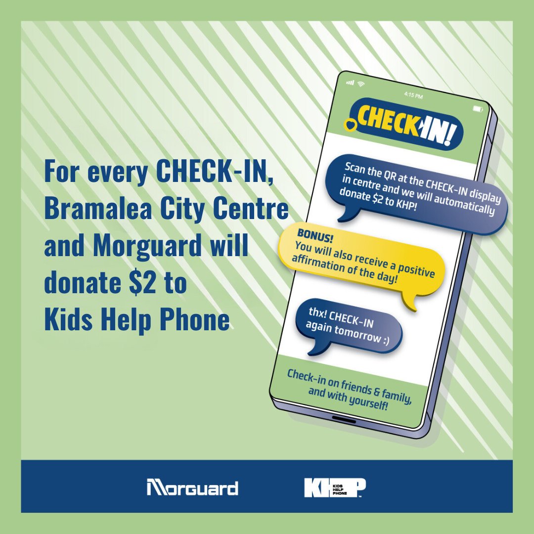 Bramalea City Centre (@bccstyle) on Twitter photo This May, Morguard in partnership with BCC will be donating $2 to <a href="/KidsHelpPhone/">Kids Help Phone</a> every time you CHECK-IN at our centre.
CHECK-IN either at BCC in the WiFi Lounge by scanning the display QR code and pressing send OR click the link below:
ow.ly/HejR50RUx1i
#KidsHelpPhone This May, Morguard in partnership with BCC will be donating $2 to <a href="/KidsHelpPhone/">Kids Help Phone</a> every time you CHECK-IN at our centre.
CHECK-IN either at BCC in the WiFi Lounge by scanning the display QR code and pressing send OR click the link below:
ow.ly/HejR50RUx1i
#KidsHelpPhone